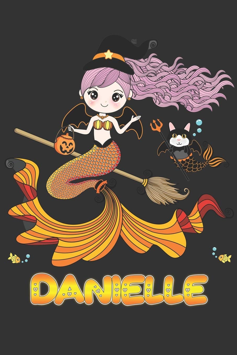 Danielle: Danielle Halloween Beautiful Mermaid Witch, Create An Emotional Moment For Danielle?, Show Danielle You Care With This Personal Custom Gift ... Very Own Planner Calendar Notebook Journal Essays & Short Stories