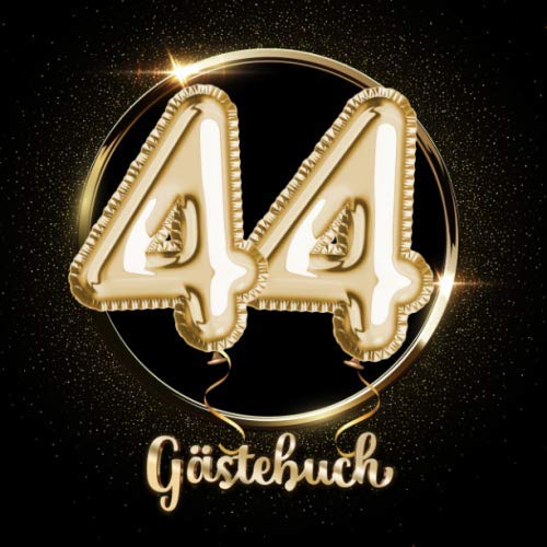 44 Gästebuch: Ein Erinnerungsalbum zum 44. Jubiläum, Geburtstag oder Hochzeitstag - 44 Jahre - Deko & Geschenk Buch zum Eintragen Hobbies & Crafts