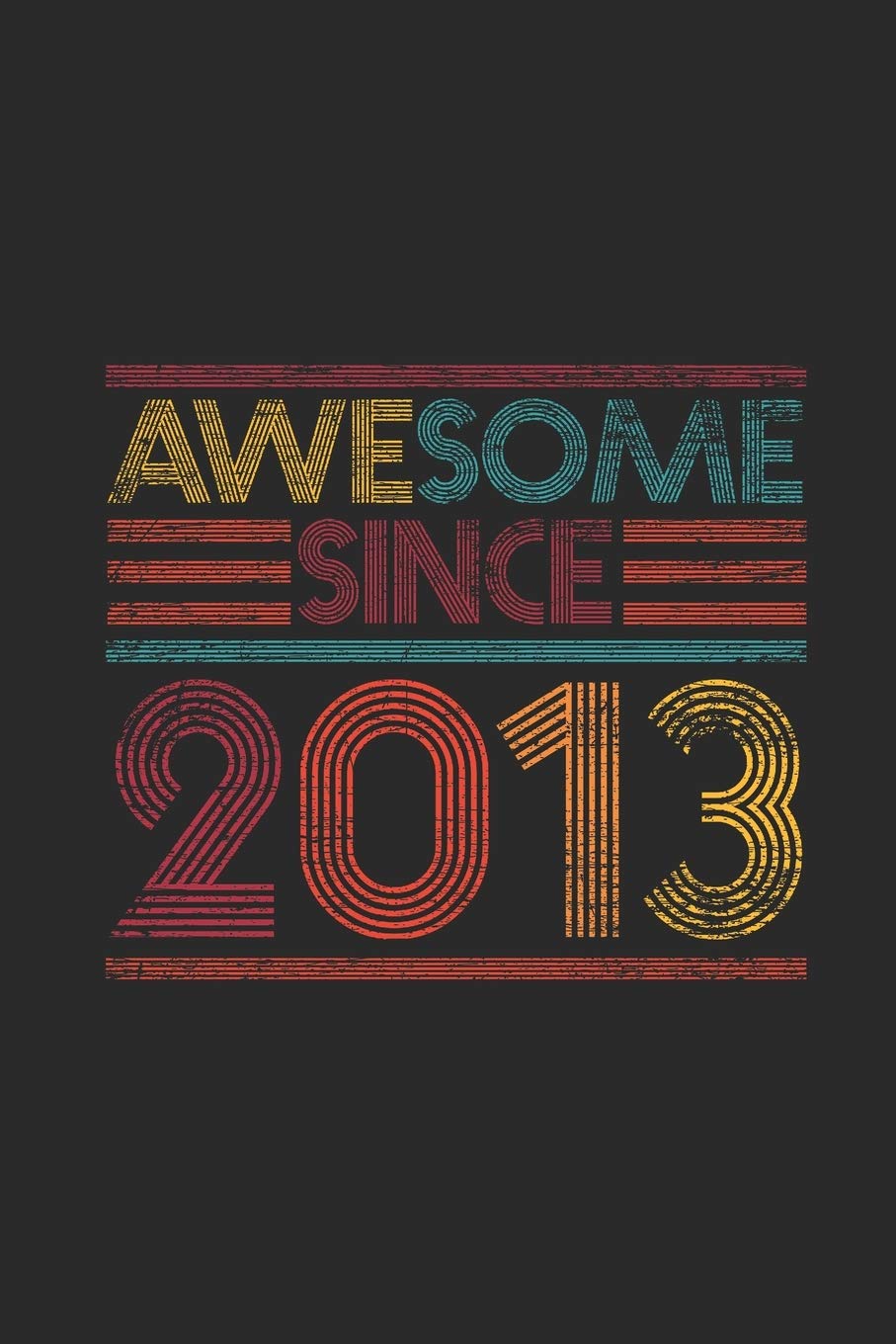 Awesome Since 2013: Dotted Bullet Grid Notebook / Journal (6 X 9 -120 Pages) – Birthday Gift Idea Essays & Short Stories