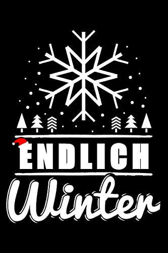 ENDLICH WINTER: Notizbuch I Weißes Papier I 120 Seiten I Gepunktet I Kladde I Notizheft I Skizzenbuch I Geschenkidee I Winterurlaub I Schneeflocken I A5 Books