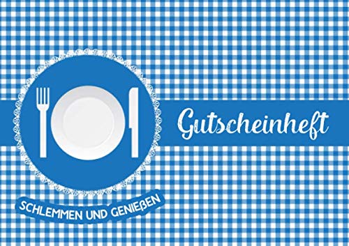Gutscheinheft Schlemmen und Genießen: Leeres Gutscheinbuch zum selbst ausfüllen, Geschenkidee zum Essen, Trinken, Kochen Health, Nutrition & Fitness