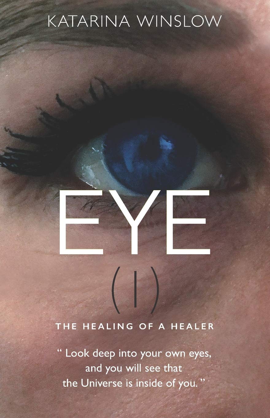 EYE (I): The Healing of a Healer Lifestyle