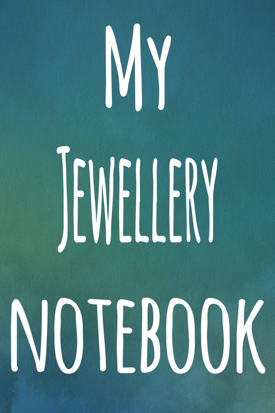 My Jewellery Notebook: The perfect gift for the artist in your life - 119 page lined journal! book