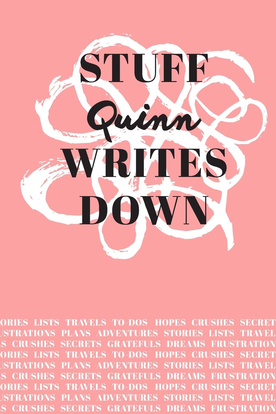 Stuff Quinn Writes Down: Personalized Journal / Notebook (6 x 9 inch) with 110 wide ruled pages inside Books