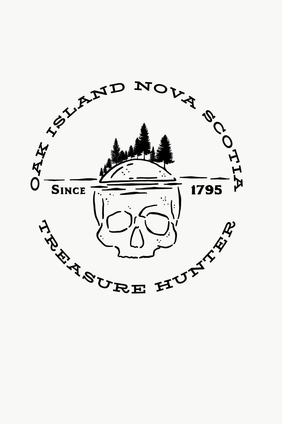 Oak Island Nova Scotia Treasure Hunter: Oak Island Nova Scotia Treasure, Mystery and Templar Noebook or Journal Politics & History