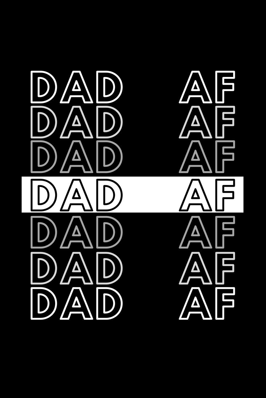 Dad AF: Funny Motivational Dad Journal Gift For Him / Her - Softback Writing Book Notebook (6" x 9") 120 Lined Pages Parents & Children