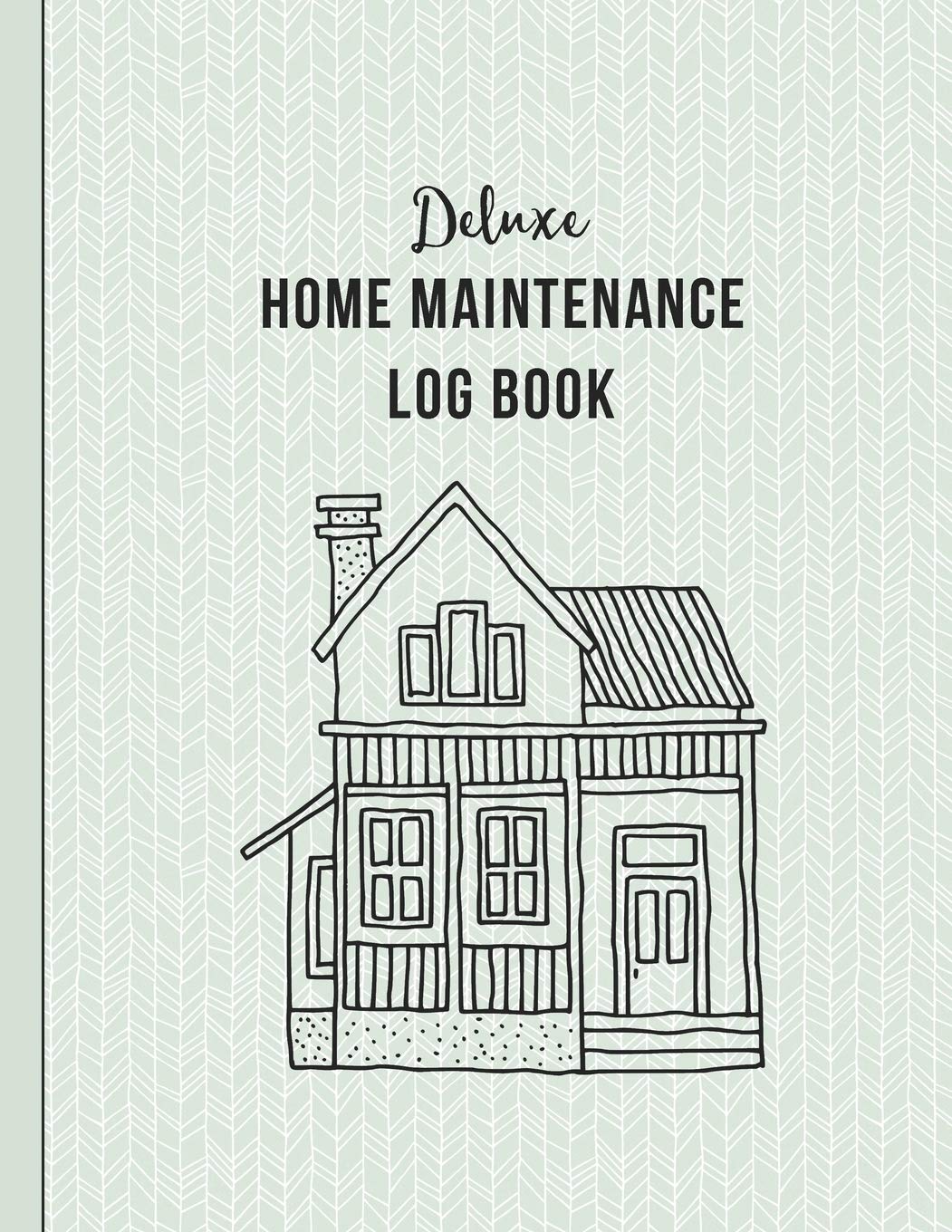 Deluxe Home Maintenance Log Book: Organize, Schedule, Journal, Planner for Home Maintenance, Repairs and Upgrades | 12 Years of Record Keeping, ... Monthly | DIY Projects Inventory Forever Home Home & Household