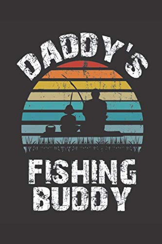 Daddys Fishing Buddy: Notebook & Journal Or Diary - Take Your Notes Or Gift It, Dotted Lined Paper (120 Pages, 6x9") Books