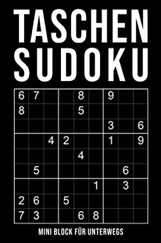 Taschen-Sudoku - Mini Block Für Unterwegs: leicht bis extrem schwer | kleines Rätselbuch in A6 Format | 164 knifflige Rätsel mit Lösungen im Anhang book