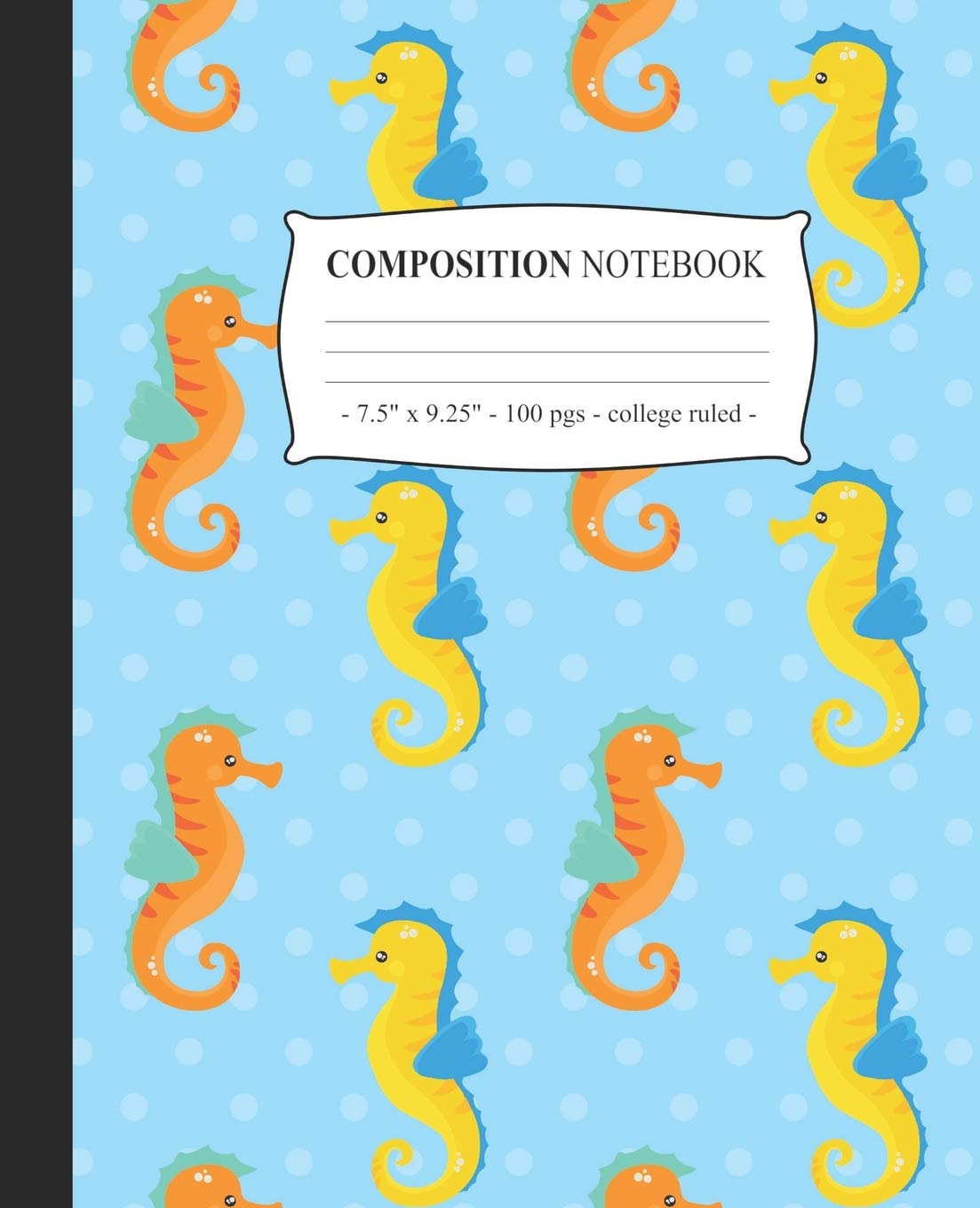 COMPOSITION NOTEBOOK College Ruled: Lined Journal Diary Notepad Seahorses Tween Girls Back to School Gift (Under The Sea, Band 10) Mathematics