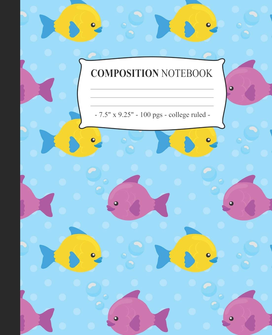 COMPOSITION NOTEBOOK College Ruled: Lined Journal Diary Notepad Cute Fish Tween Girls Back to School Gift (Under The Sea, Band 8) Mathematics