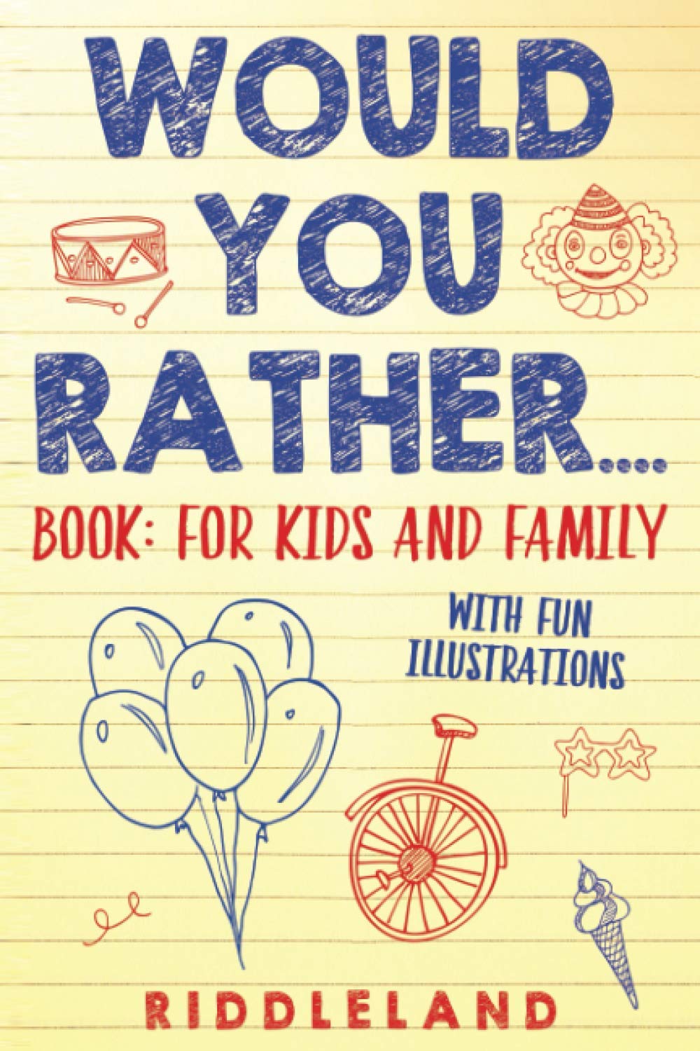 Would You Rather? Book : For Kids and Family: The Book of Silly Scenarios, Challenging Choices, and Hilarious Situations the Whole Family Will Love (Game Book Gift Ideas) Ages 4-6 7-9 10-12 Tiptoi & Games