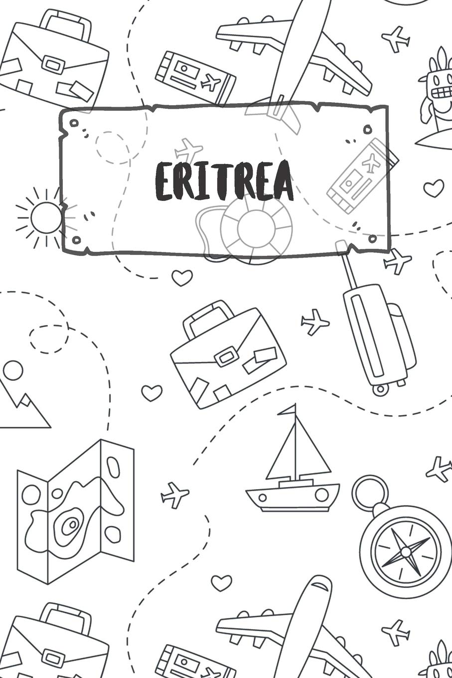 Eritrea: Ruled Travel Diary Notebook or Journey Journal - Lined Trip Pocketbook for Men and Women with Lines book