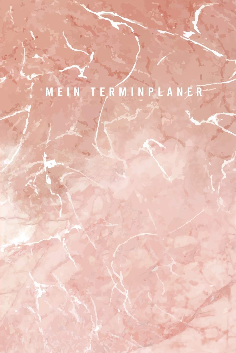 Mein Terminplaner: Marble 1.Januar Bis 31.Dezember 2020 Mit Wochen- Und Jahresübersicht 1 Seite 1 Woche, Platz Für Notizen Books