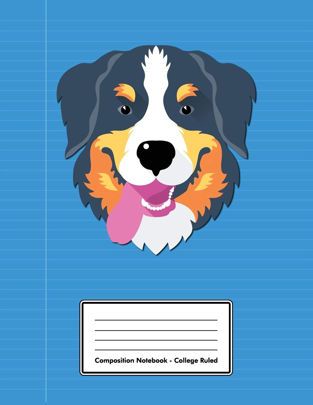 Composition Notebook - College Ruled: Blue Bernese Mountain Dog | 109 pages 8.5"x11" | White Blank Lined Exercise Book | School Subject | Gift For ... Adult Teacher Student | Journal | Diary Pets