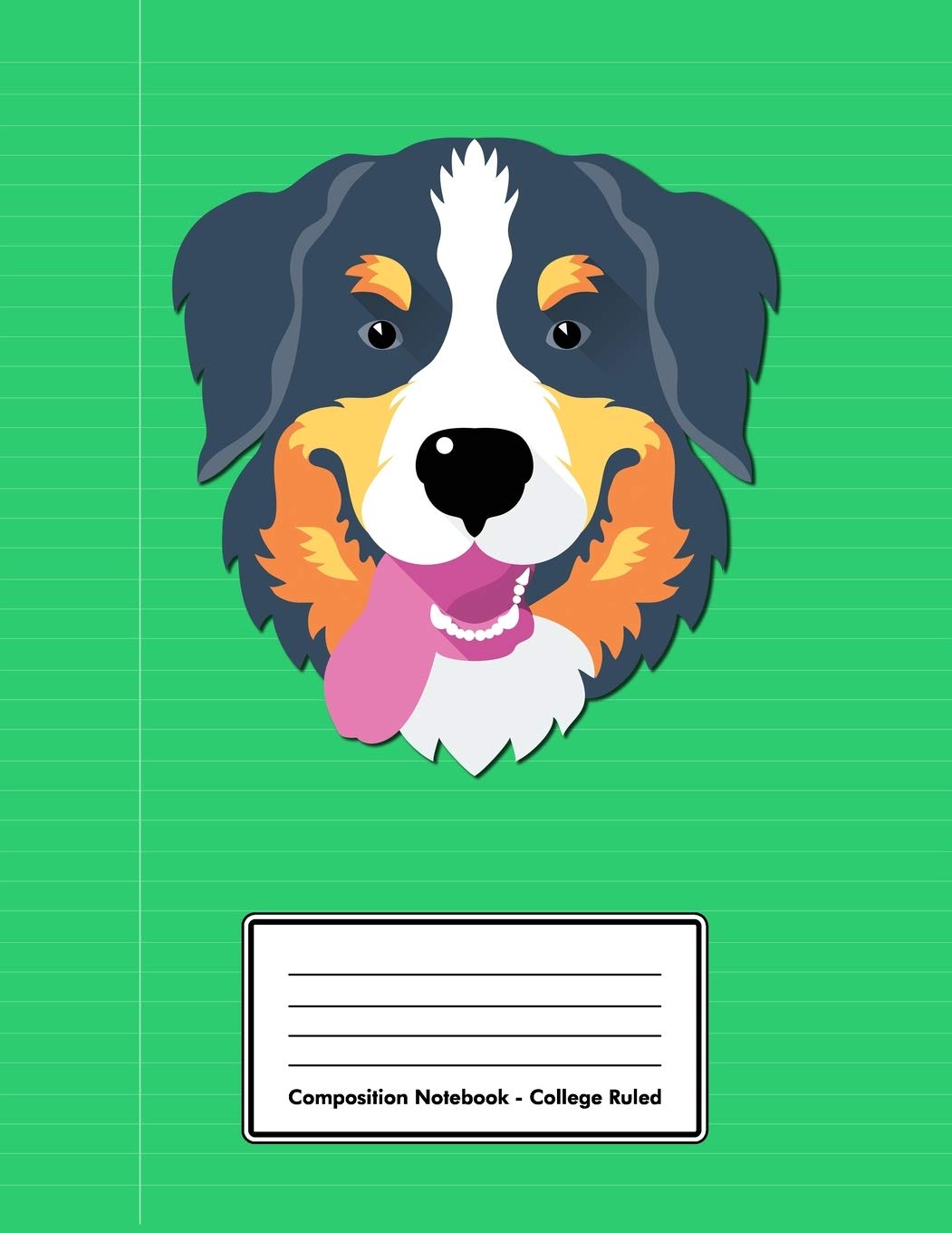 Composition Notebook - College Ruled: Green Bernese Mountain Dog | 109 pages 8.5"x11" | White Blank Lined Exercise Book | School Subject | Gift For ... Adult Teacher Student | Journal | Diary Pets