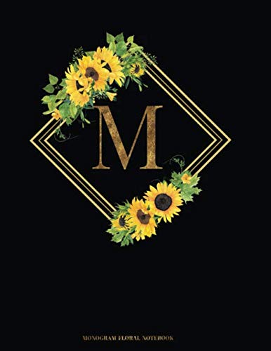 M Monogram Floral Notebook: Sunflower Floral Monogram Initial Notebook for Women Girls and School 8.5 x 11 College Ruled (Volume 7) Books