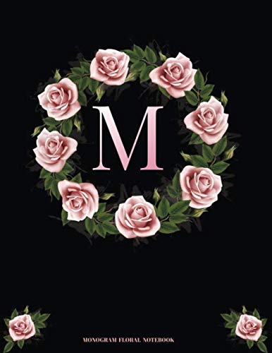 M Monogram Floral Notebook: Pink Roses Floral Monogram Initial Notebook for Women Girls and School 8.5 x 11 College Ruled (Volume 7) Books