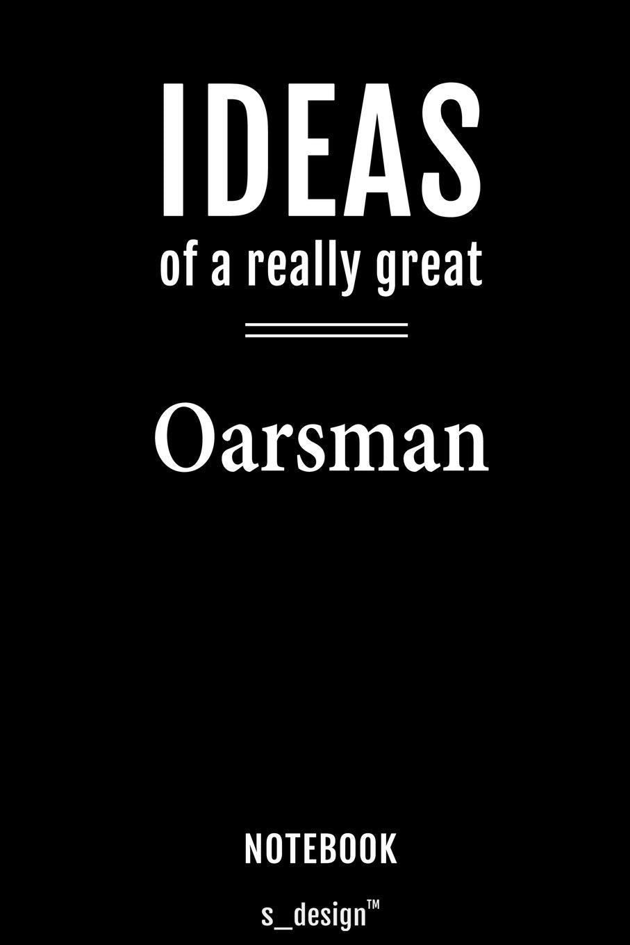 Notebook for Oarsmen / Oarsman: awesome handy Note Book Memories
