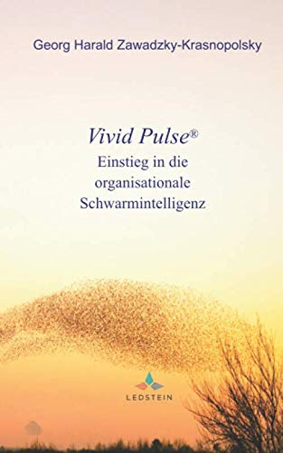 Vivid Pulse® - Einstieg in die organisationale Schwarmintelligenz book