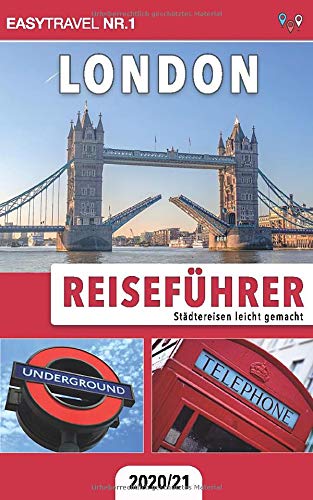 Reiseführer London: Städtereisen leicht gemacht 2020/21 Leisure, Home & Garden