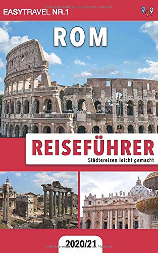 Reiseführer Rom: Städtereisen leicht gemacht 2020/21 book