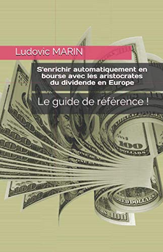 S'enrichir automatiquement en bourse avec les aristocrates du dividende en Europe Business, Finance & Career