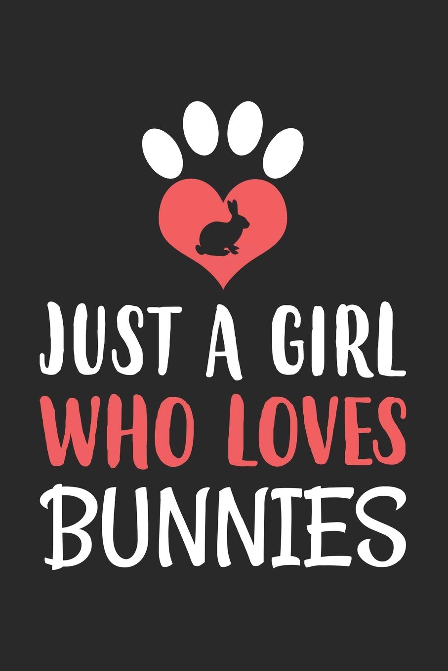 Just a Girl who loves Bunnies: Bunnies I Rabbit I Pets I Animal Books