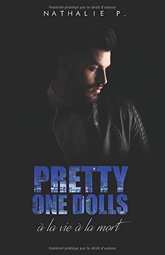 Pretty one dolls - À la vie à la mort Romantic Thrillers