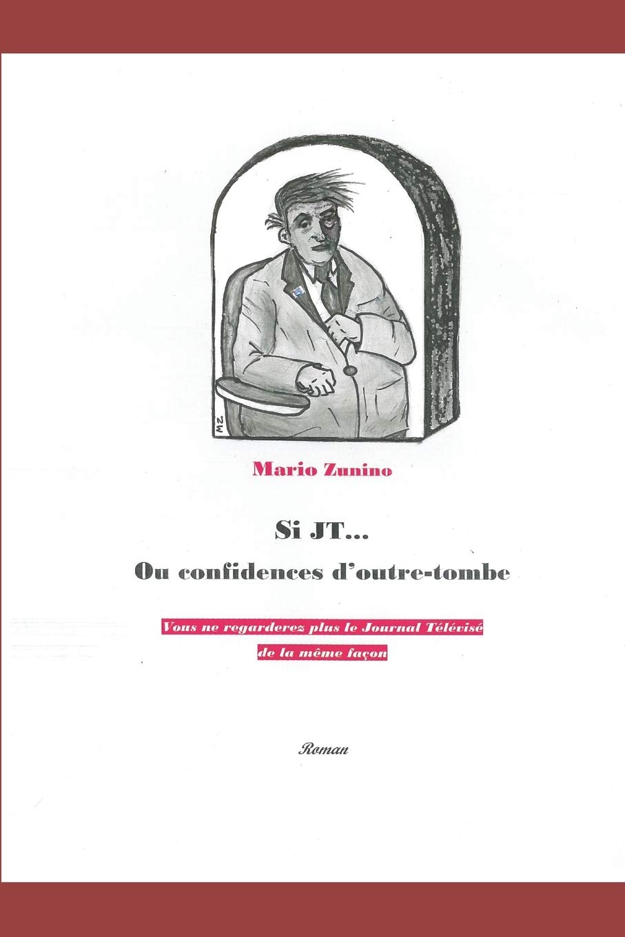 Si JT... Ou confidences d'outre-tombe Humour & Satire