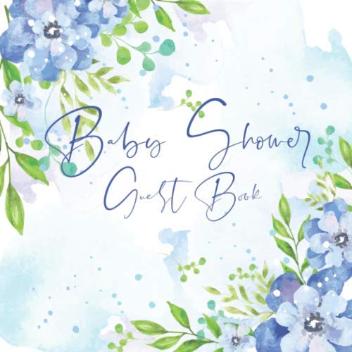 Baby Shower Guest Book: Baby Shower watercolor floral theme Guestbook, Baby Shower Guest Book with watercolor flowers, Unique Sign In Book Books