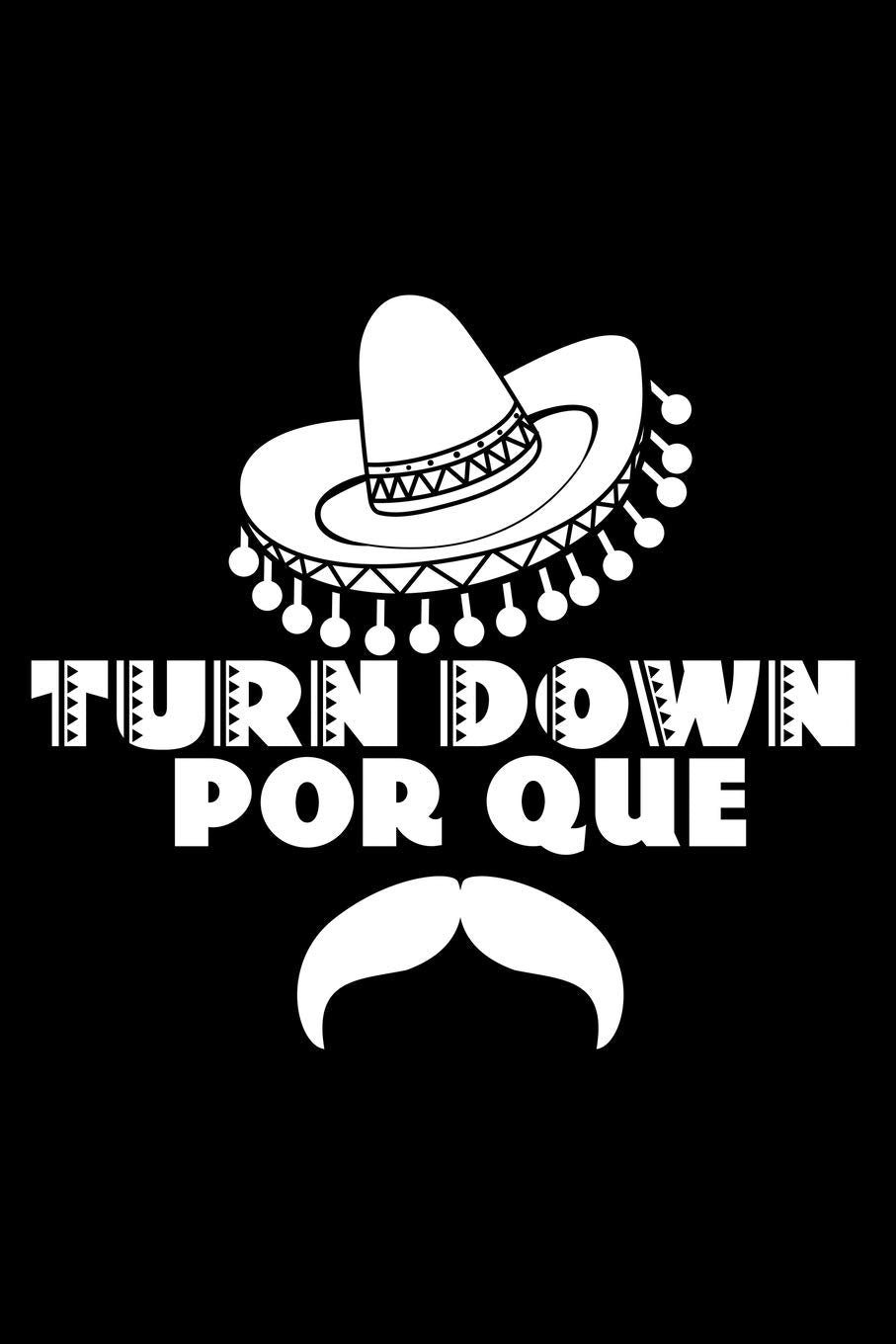 Turn down por que: 6" x 9" 120 pages quad Journal I 6x9 graph Notebook I Diary I Sketch I Journaling I Planner I Gift for geek I funny Math Books