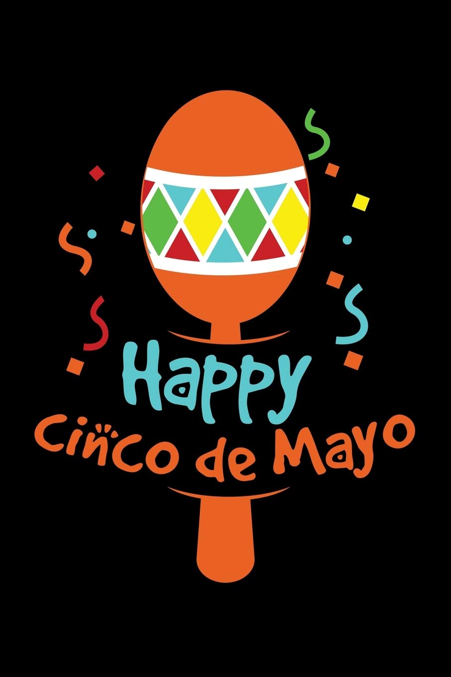 Happy Cinco de Mayo: 6" x 9" 120 pages quad Journal I 6x9 graph Notebook I Diary I Sketch I Journaling I Planner I Gift for geek I funny Math Books