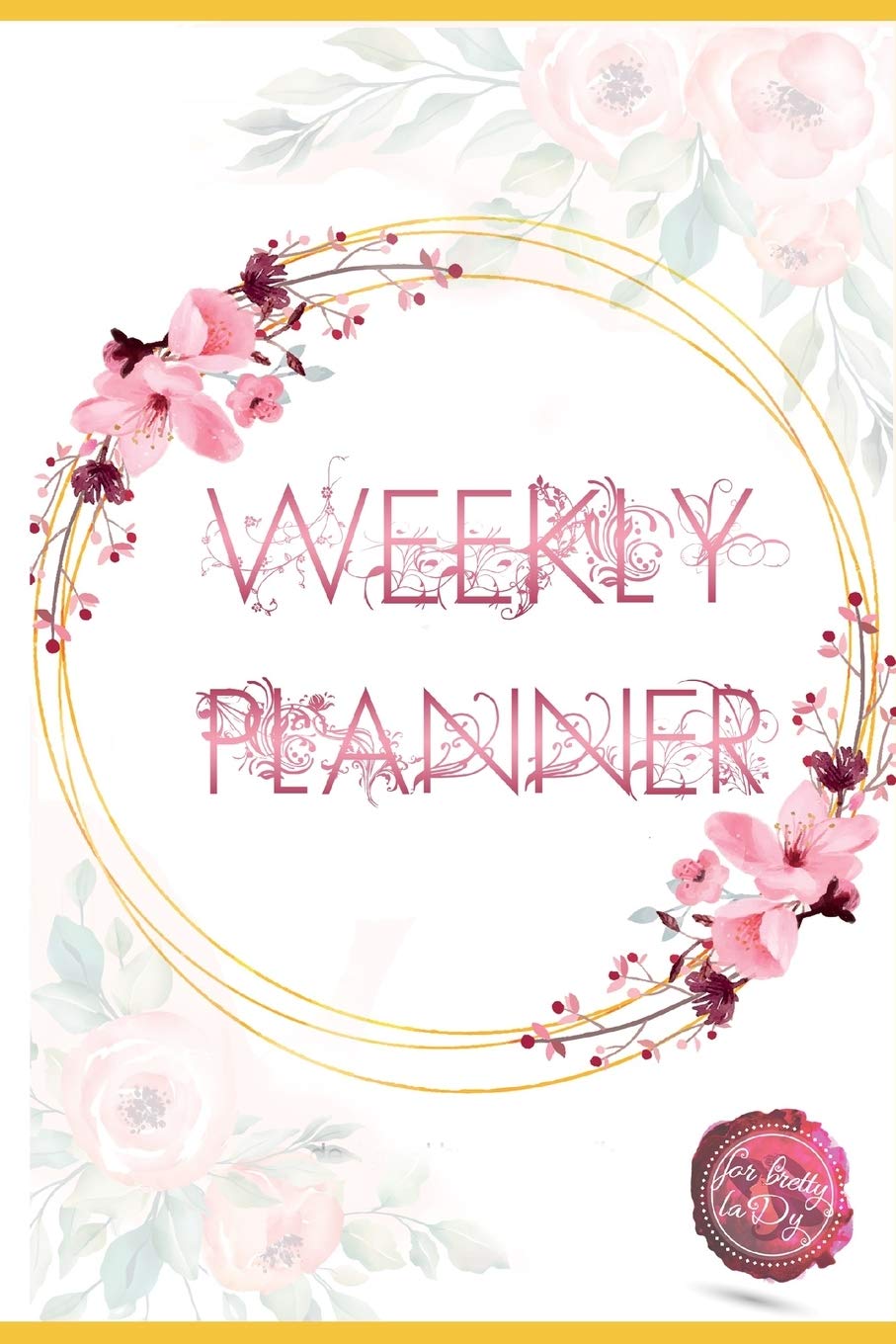 Weekly Planner: 6x9 Pretty Simple Undated Floral Planner for 48 Weeks With 2019:2020 Calendar /To Do List / Notes / For Ladies Film, Art & Culture