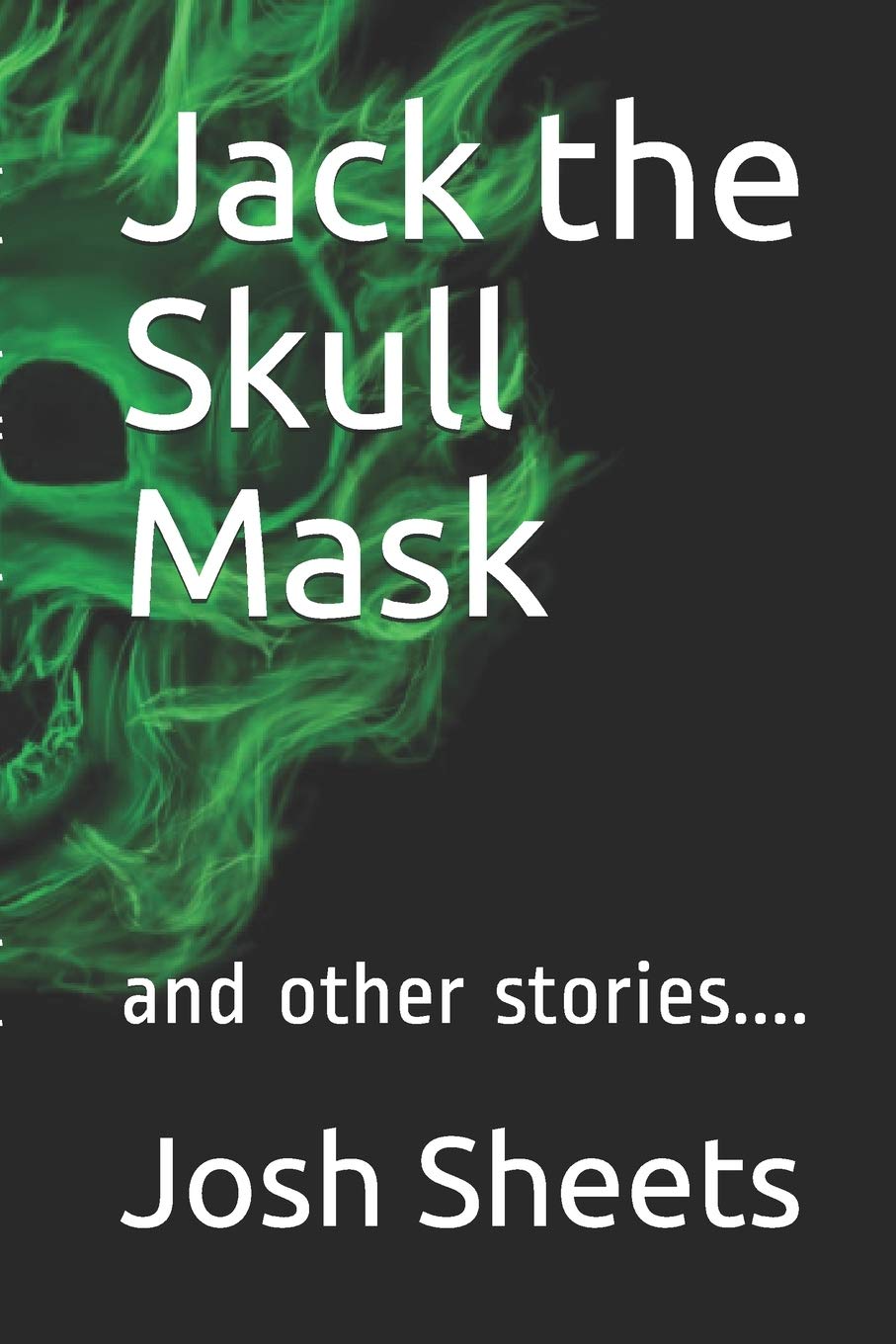 Product Image: Jack the Skull Mask: and other stories....
