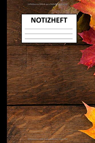 Notizheft: Notizbuch Tagebuch Journal Aufgabenheft mit Namensschild für Kinder, Schüler, Studenten und Erwachsene - Schule Studium Arbeit - 110 ... - im tollen Herbst Laub Soft-Cover Design Business, Finance & Career
