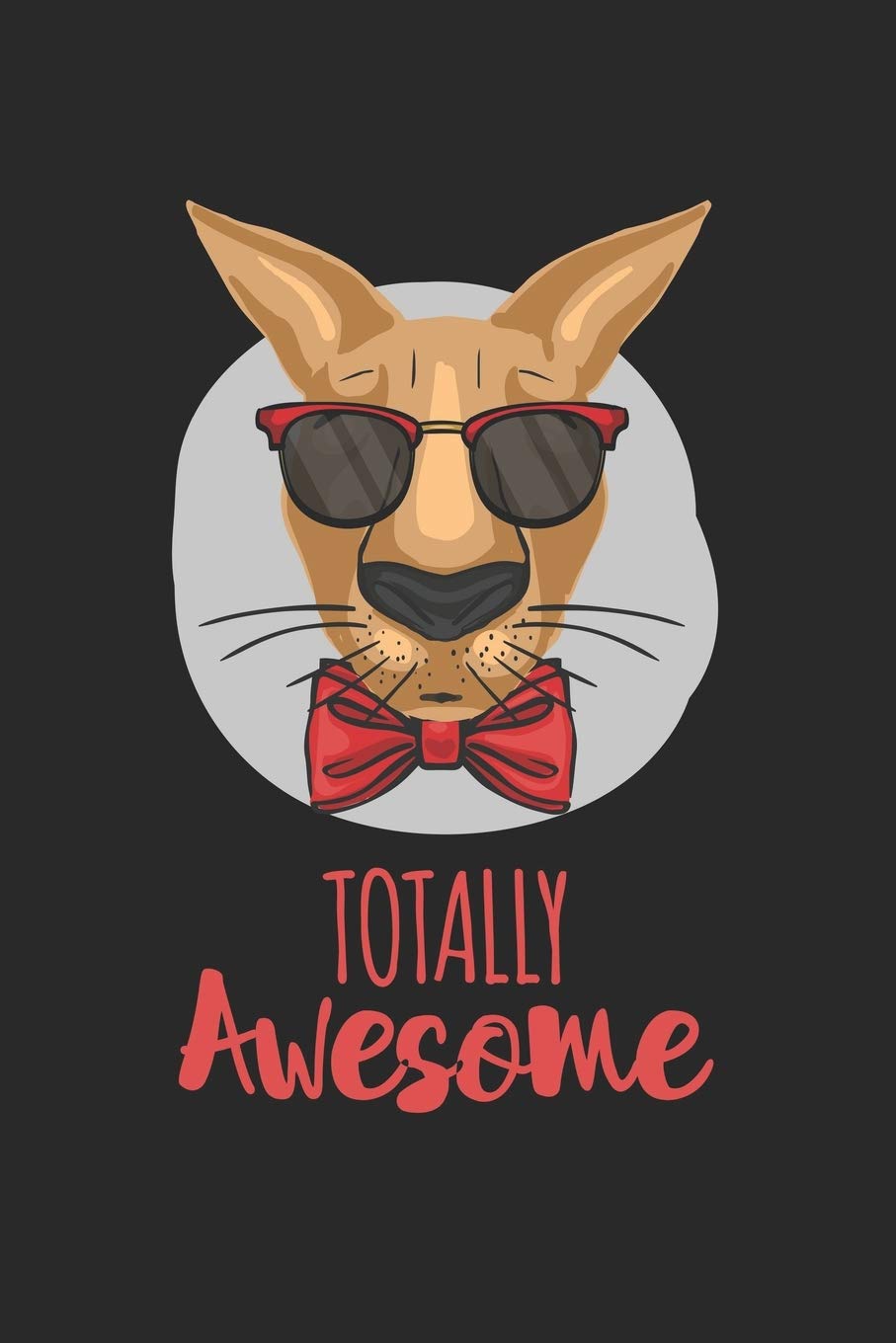 Totally Awesome Kangaroo: Calendar, weekly planner, diary, notebook, book 105 pages in softcover. One week on one double page. For all appointments, ... to take down and not forget. For 52 weeks. Books