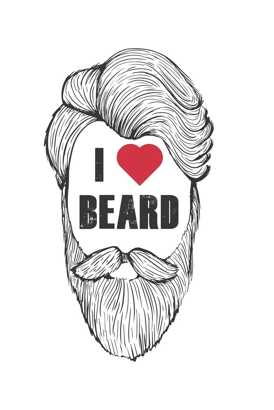 I love Beard: Barber I Barbier I Hair I Beard Books