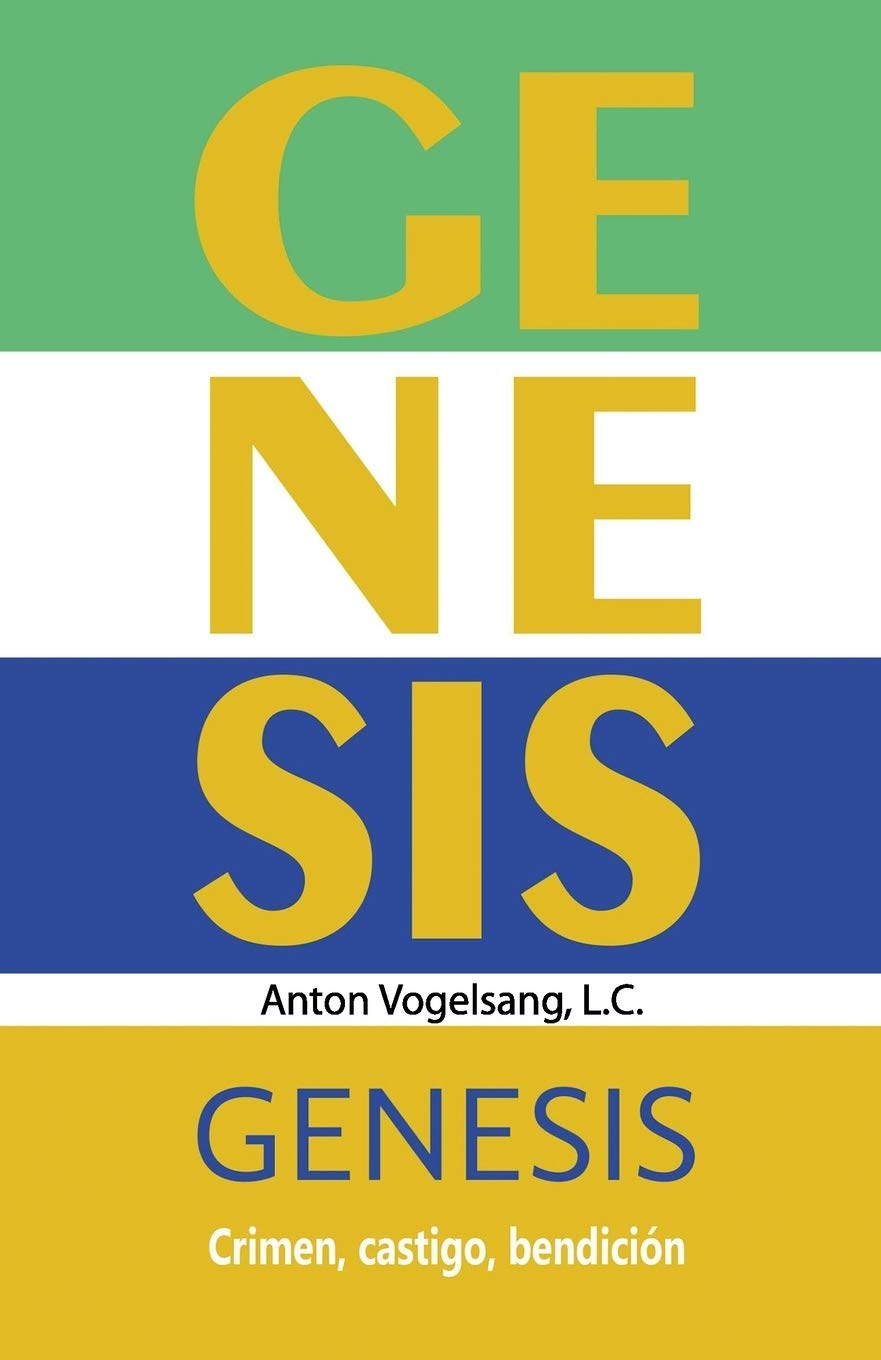 Génesis: Crimen, castigo, bendición (Aprender a leer la Biblia, Band 1) Religion & Esotericism