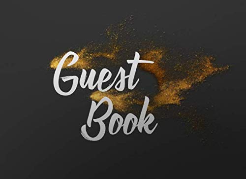 Guest Book: Guest Book, gold powder, Sign In Book for Business Banquet, Bridal Showers, Baby Shower, Graduation Party, Weddings, Birthdays, Retirement Parties & More Books