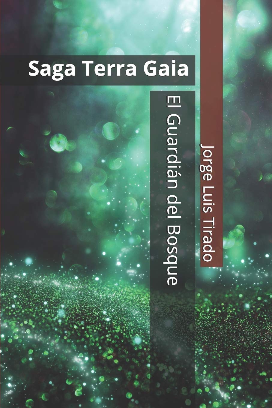 El Guardián del Bosque: Saga Terra Gaia Books