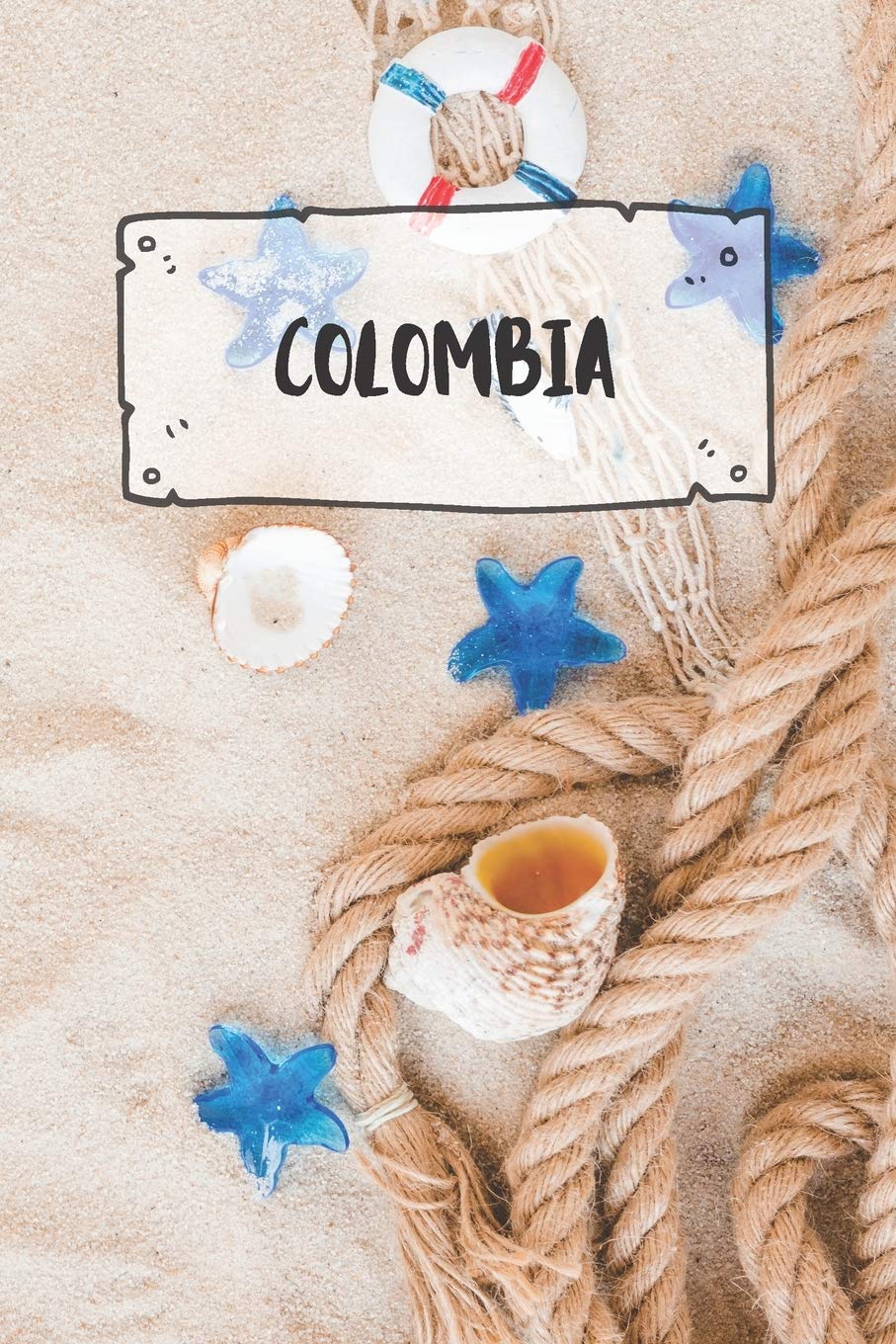 Colombia: Ruled Travel Diary Notebook or Journey Journal - Lined Trip Pocketbook for Men and Women with Lines Books