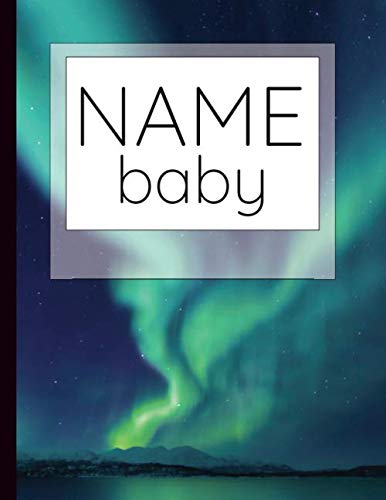 Name baby: Name organizer for boys and girls, 10 sheets for names and 120 sheets to record the first months of your child's life. Parents & Children