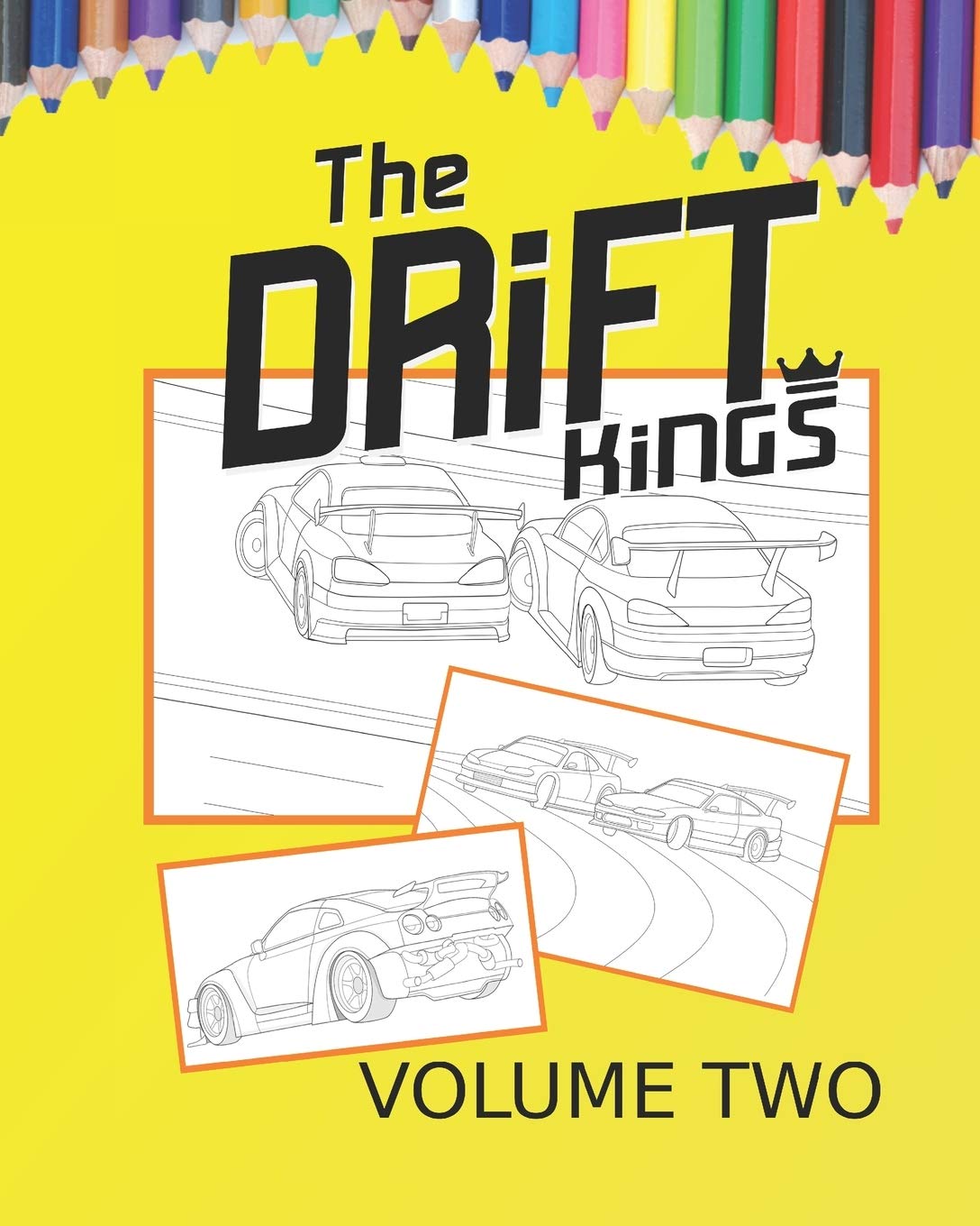 Drift Kings Coloring Book Volume 2: A Drift Car Coloring Book For Kids Of All Ages (Drift Kings Coloring Books, Band 2) Film, Art & Culture