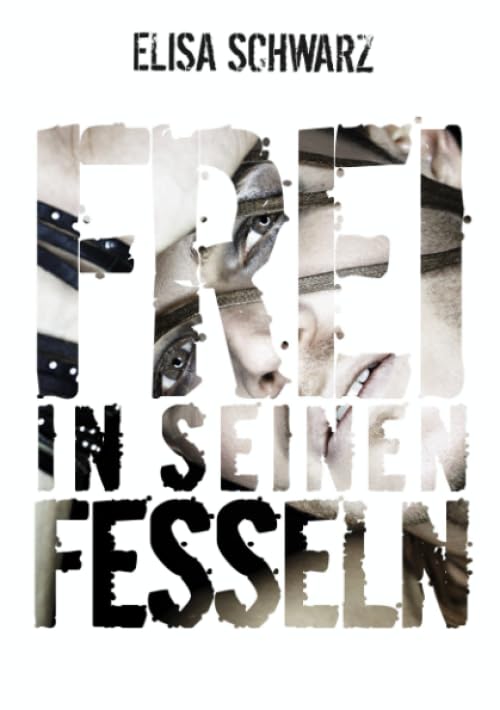 Frei in seinen Fesseln (München, Band 1) LGBTQ+