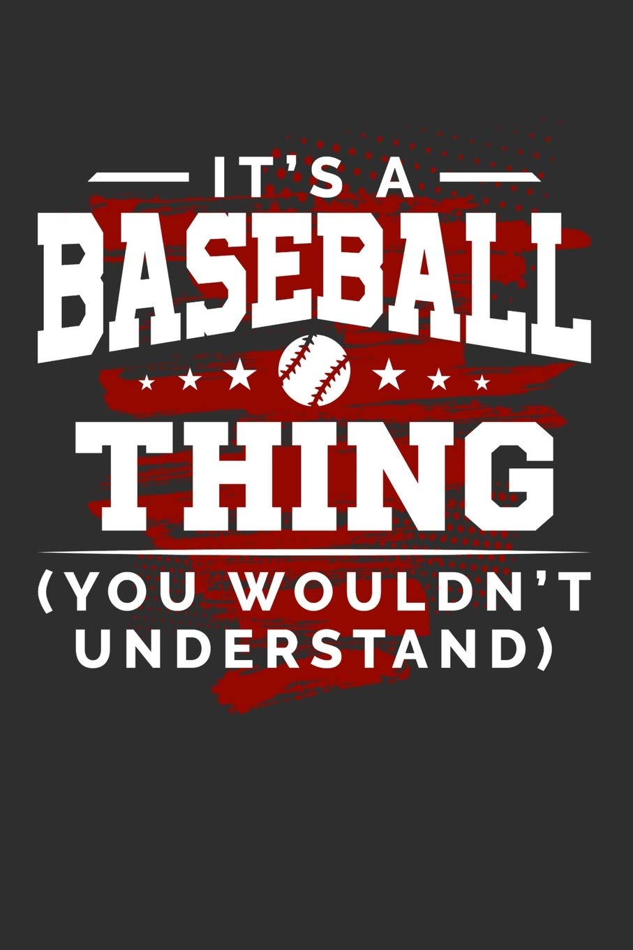 It's An Baseball Thing You Wouldn't Understand: Personal Planner 24 month 100 page 6 x 9 Dated Calendar Notebook For 2020-2021 Academic Year Books