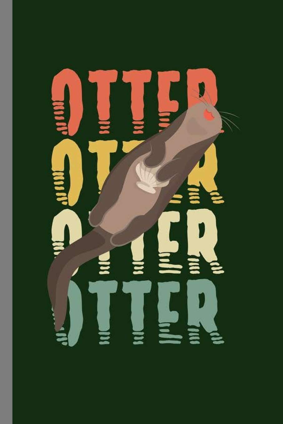 Otter: Cool semiaquatic fish-eating Funny Design Sayings Gift (6"x9") Dot Grid Notebook to write in book