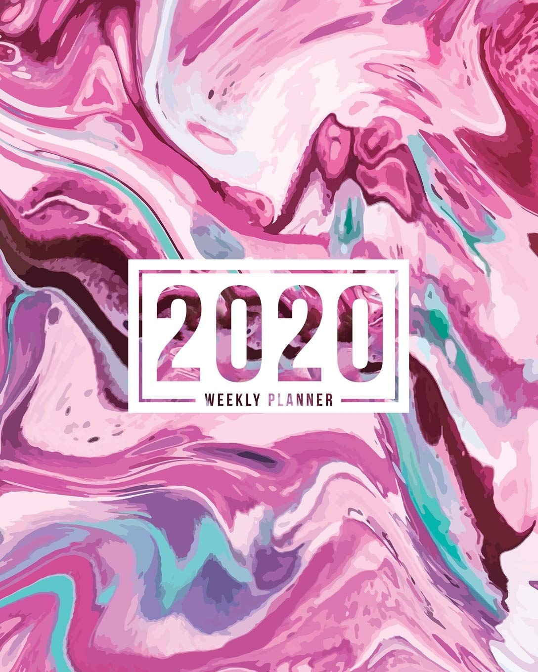 2020 Weekly Planner: Jan 1, 2020 to Dec 31, 2020: Monthly & Weekly View Planner & Organizer: Pink Marble Swirl: 978-1-7008-0327-6 Business, Finance & Career