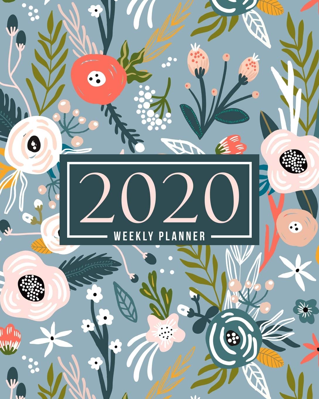 2020 Weekly Planner: Jan 1, 2020 to Dec 31, 2020: Monthly & Weekly View Planner & Organizer: White & Coral Flowers on Blue: 978-1-7008-0331-3 Business, Finance & Career