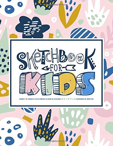Sketchbook for Kids: Carnet de croquis | Skizzenbuch | Album da disegno | スケッチブック | Cuaderno de bocetos: Learn to Draw: 100 Blank Page Sketch Book for ... Cute Blue Pink & Yellow Pop Art Pattern 345-0 Books